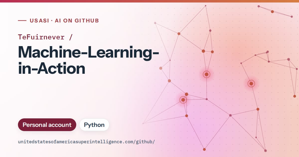 Generated pink constellation network artwork for TeFuirnever/Machine-Learning-in-Action, labeled USASI · AI on GitHub, with Personal account · Python.