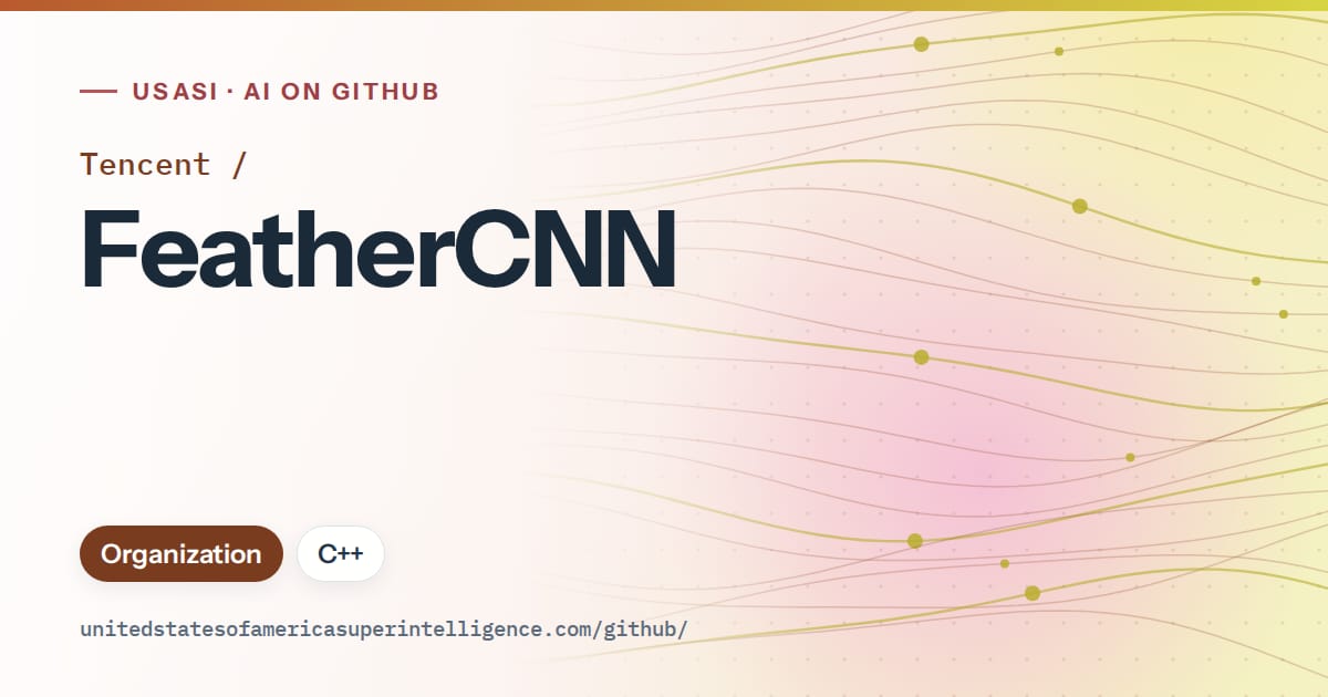 Generated orange flowing-wave artwork for Tencent/FeatherCNN, labeled USASI · AI on GitHub, with Organization · C++.
