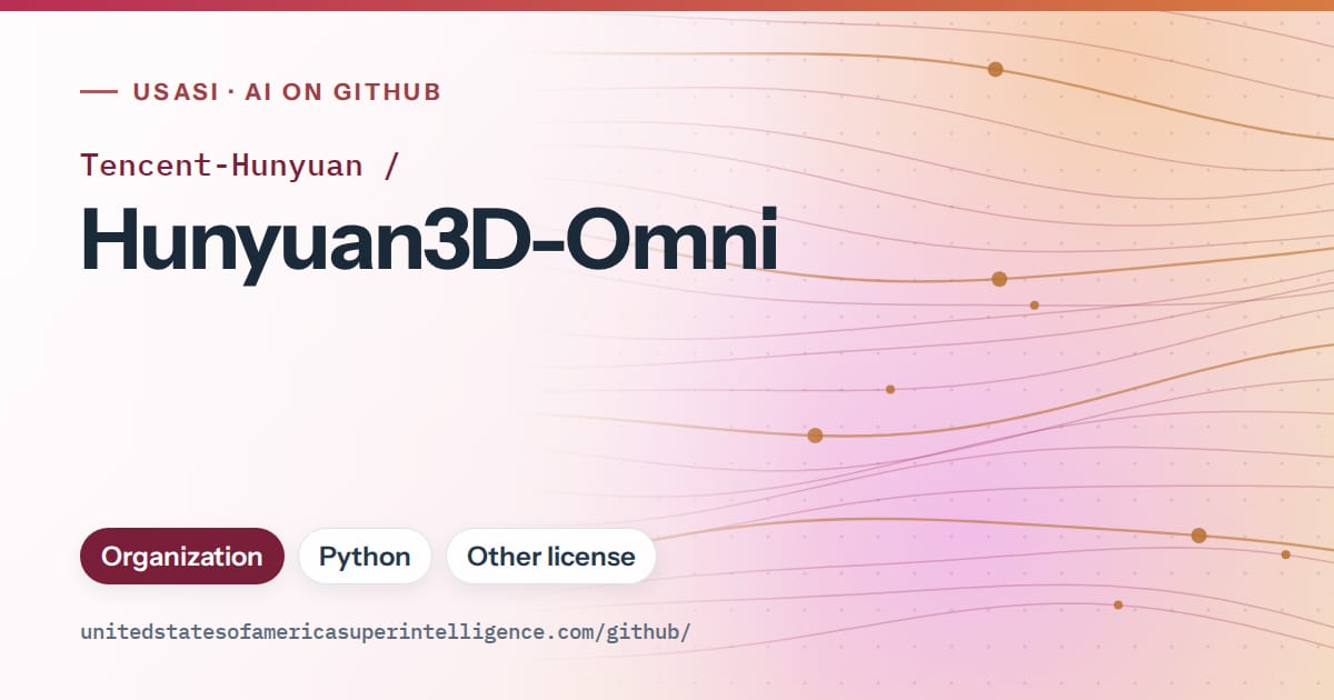 Generated pink flowing-wave artwork for Tencent-Hunyuan/Hunyuan3D-Omni, labeled USASI · AI on GitHub, with Organization · Python · Other license.