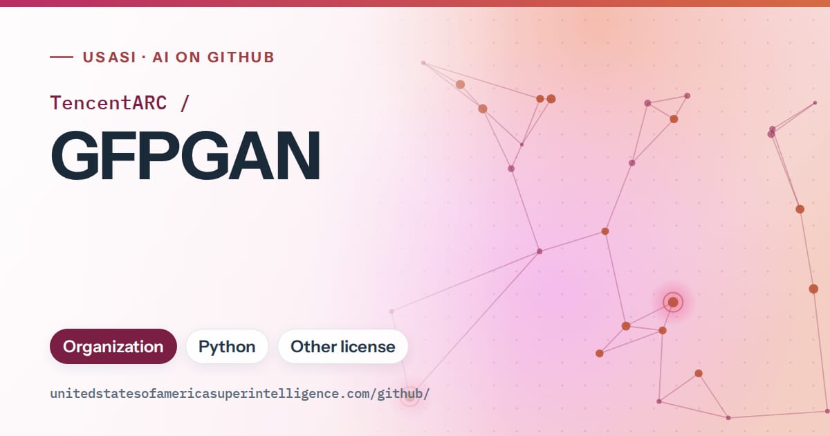 Generated pink constellation network artwork for TencentARC/GFPGAN, labeled USASI · AI on GitHub, with Organization · Python · Other license.