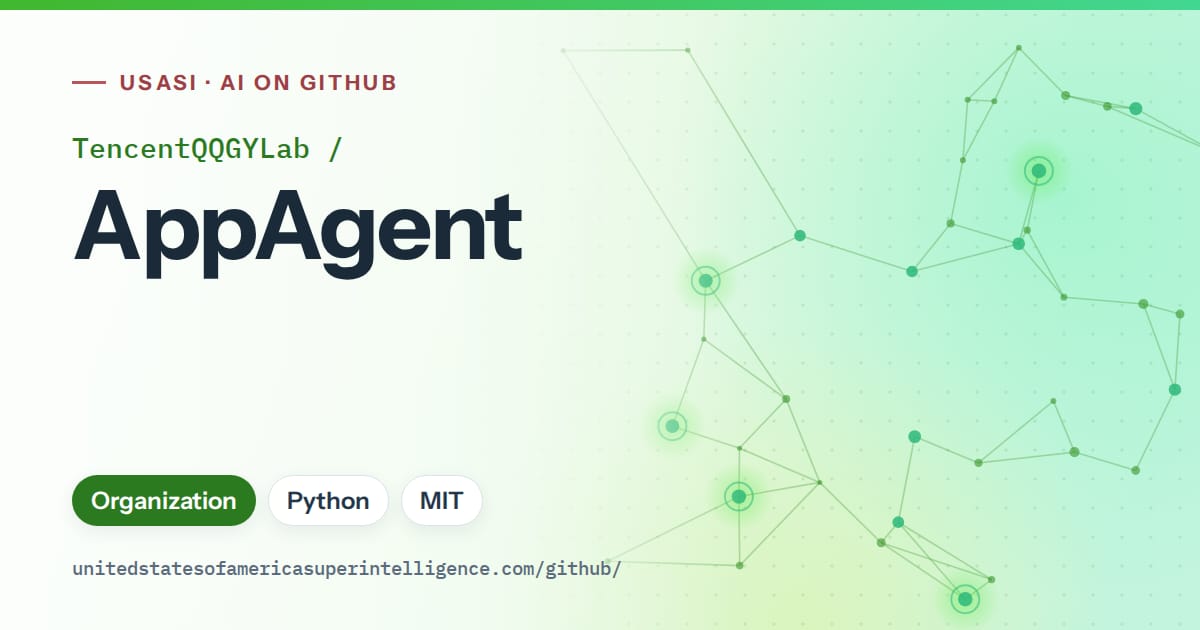 Generated green constellation network artwork for TencentQQGYLab/AppAgent, labeled USASI · AI on GitHub, with Organization · Python · MIT.