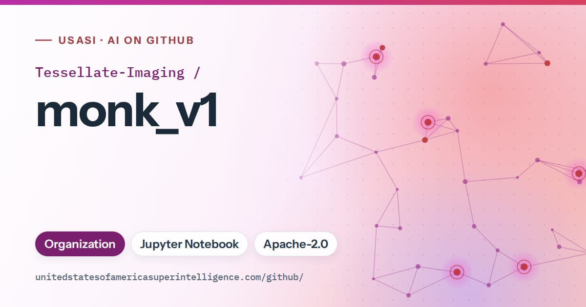 Generated purple constellation network artwork for Tessellate-Imaging/monk_v1, labeled USASI · AI on GitHub, with Organization · Jupyter Notebook · Apache-2.0.