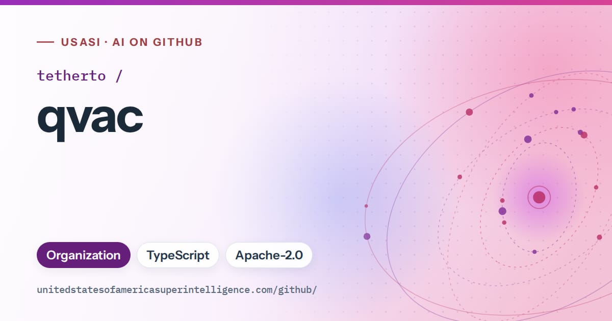 Generated purple orbit artwork for tetherto/qvac, labeled USASI · AI on GitHub, with Organization · TypeScript · Apache-2.0.