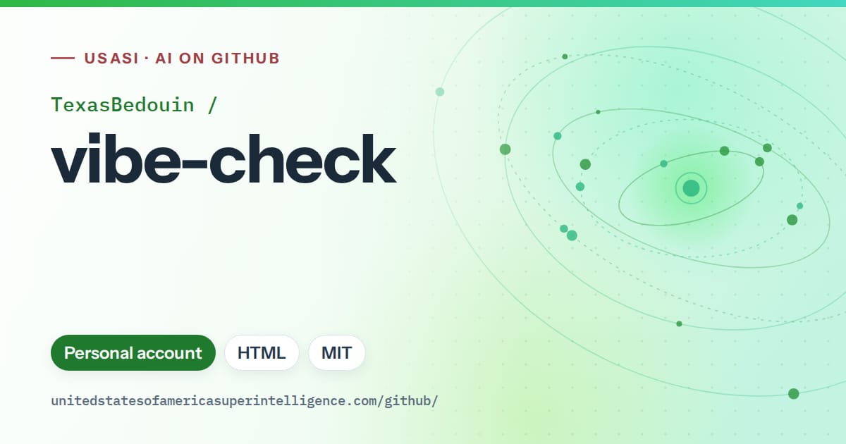 Generated green orbit artwork for TexasBedouin/vibe-check, labeled USASI · AI on GitHub, with Personal account · HTML · MIT.