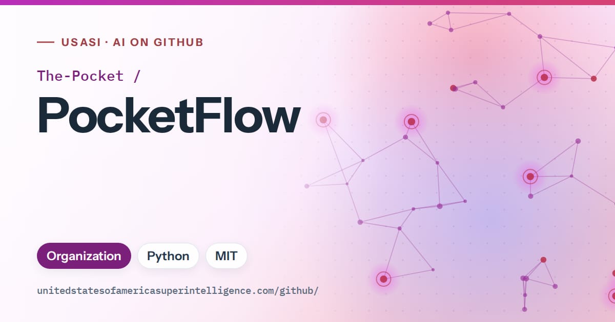 Generated purple constellation network artwork for The-Pocket/PocketFlow, labeled USASI · AI on GitHub, with Organization · Python · MIT.