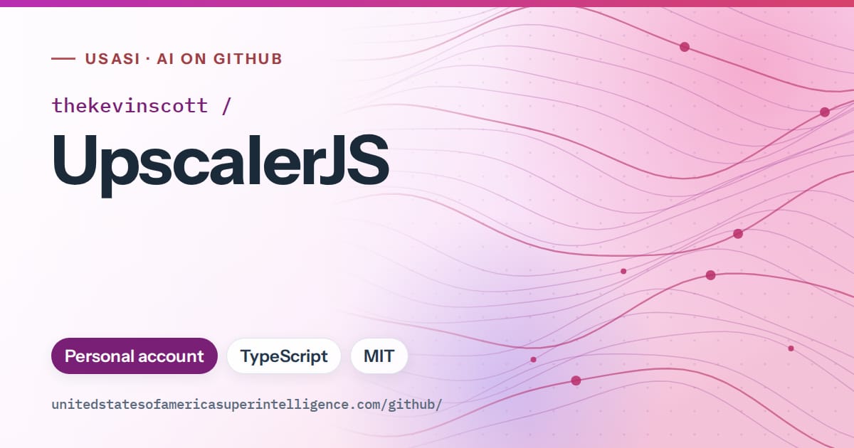 Generated purple flowing-wave artwork for thekevinscott/UpscalerJS, labeled USASI · AI on GitHub, with Personal account · TypeScript · MIT.