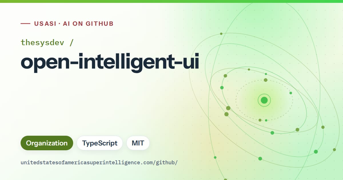 Generated green orbit artwork for thesysdev/open-intelligent-ui, labeled USASI · AI on GitHub, with Organization · TypeScript · MIT.