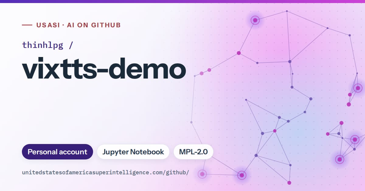 Generated violet constellation network artwork for thinhlpg/vixtts-demo, labeled USASI · AI on GitHub, with Personal account · Jupyter Notebook · MPL-2.0.