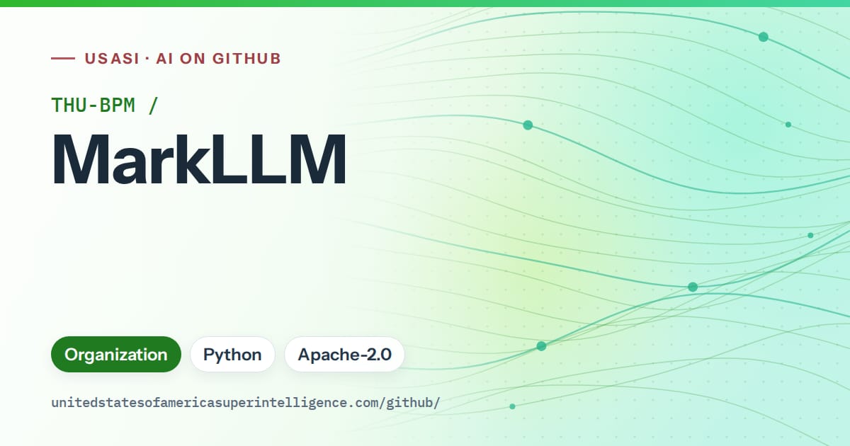 Generated green flowing-wave artwork for THU-BPM/MarkLLM, labeled USASI · AI on GitHub, with Organization · Python · Apache-2.0.