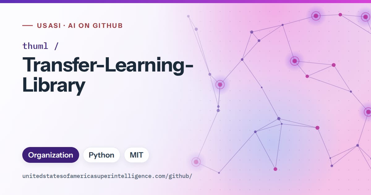 Generated violet constellation network artwork for thuml/Transfer-Learning-Library, labeled USASI · AI on GitHub, with Organization · Python · MIT.