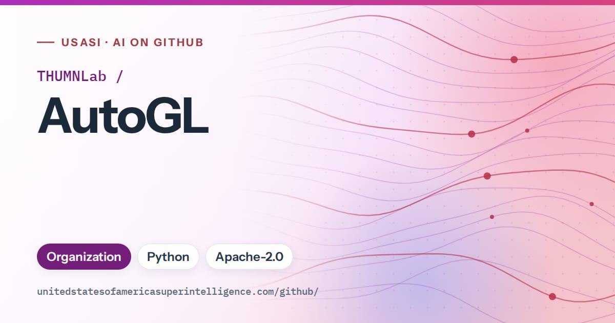 Generated purple flowing-wave artwork for THUMNLab/AutoGL, labeled USASI · AI on GitHub, with Organization · Python · Apache-2.0.