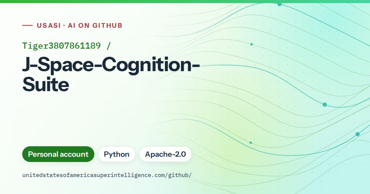 Generated green flowing-wave artwork for Tiger3807861189/J-Space-Cognition-Suite, labeled USASI · AI on GitHub, with Personal account · Python · Apache-2.0.