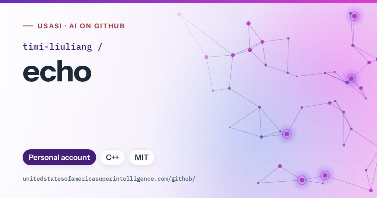 Generated violet constellation network artwork for timi-liuliang/echo, labeled USASI · AI on GitHub, with Personal account · C++ · MIT.