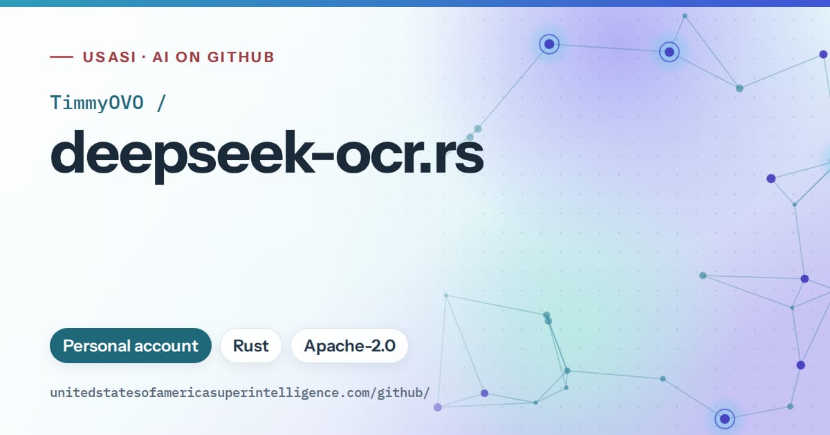 Generated sky blue constellation network artwork for TimmyOVO/deepseek-ocr.rs, labeled USASI · AI on GitHub, with Personal account · Rust · Apache-2.0.