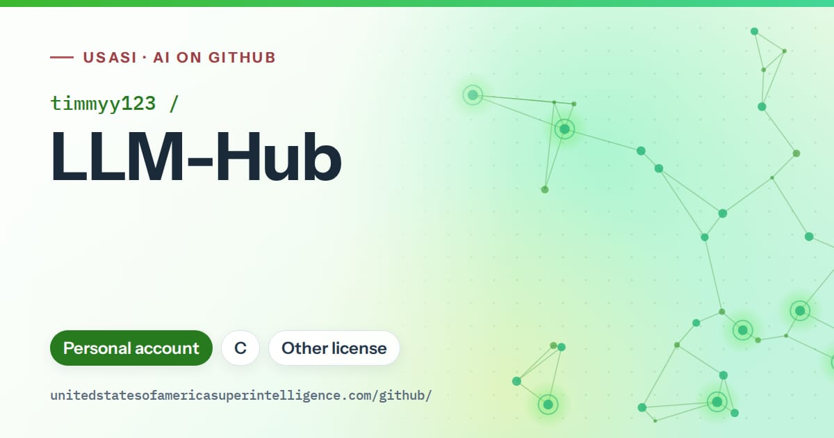 Generated green constellation network artwork for timmyy123/LLM-Hub, labeled USASI · AI on GitHub, with Personal account · C · Other license.