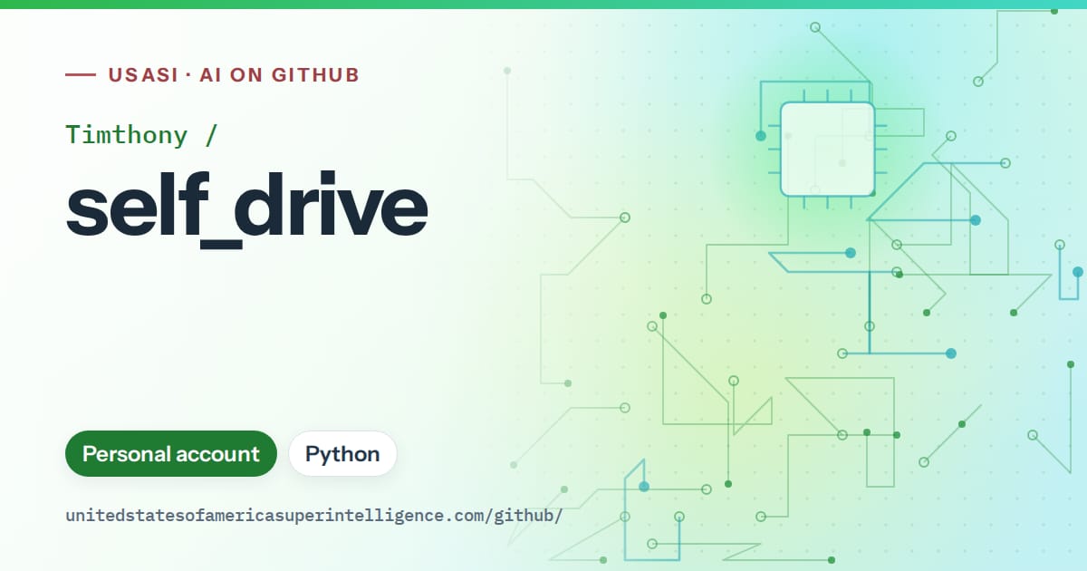 Generated green circuit-trace artwork for Timthony/self_drive, labeled USASI · AI on GitHub, with Personal account · Python.