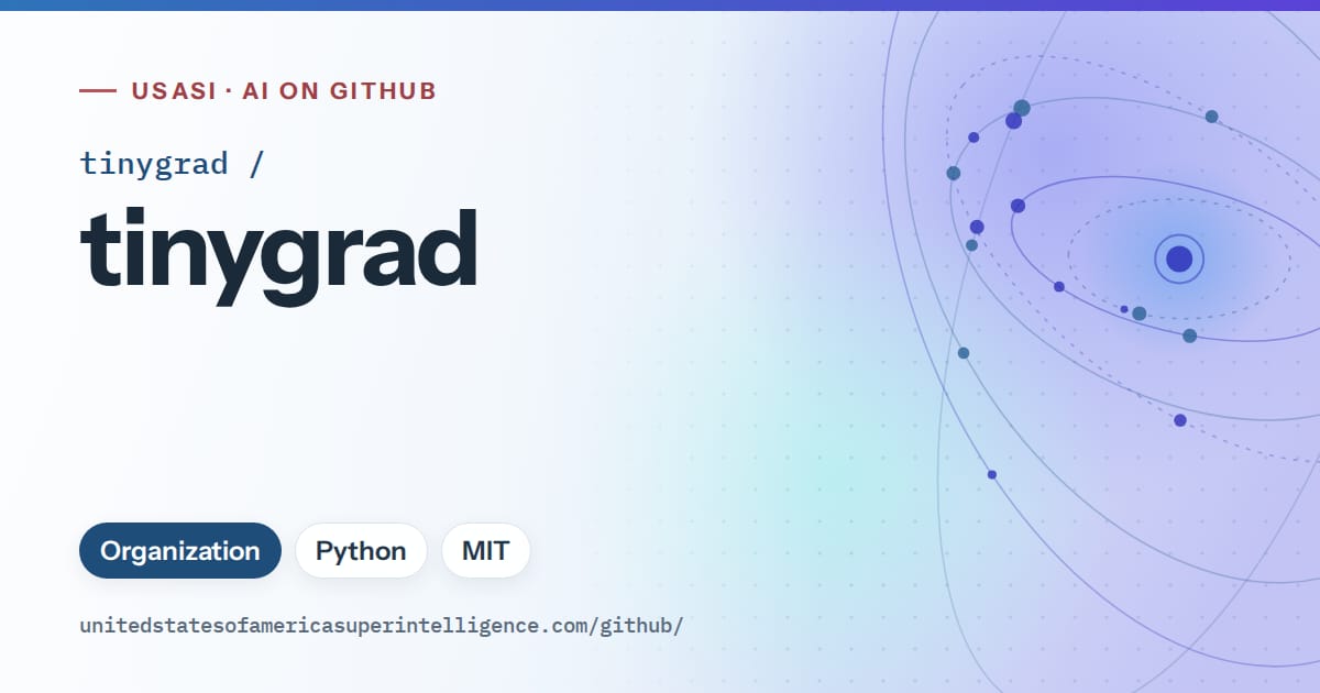 Generated sky blue orbit artwork for tinygrad/tinygrad, labeled USASI · AI on GitHub, with Organization · Python · MIT.