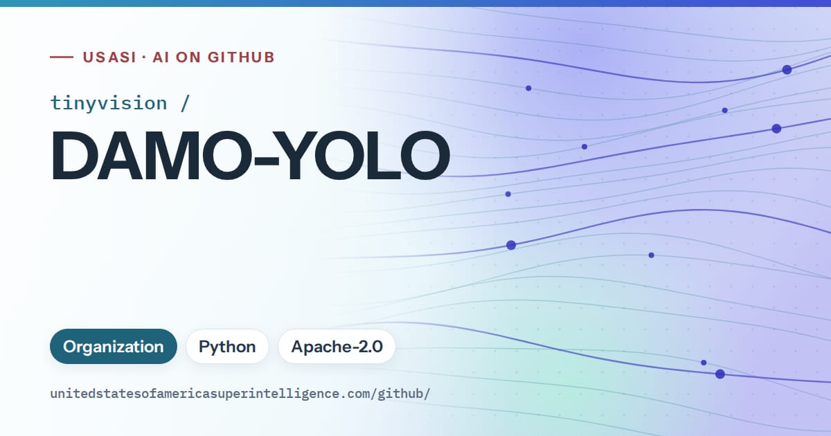 Generated sky blue flowing-wave artwork for tinyvision/DAMO-YOLO, labeled USASI · AI on GitHub, with Organization · Python · Apache-2.0.