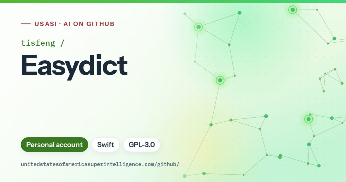Generated green constellation network artwork for tisfeng/Easydict, labeled USASI · AI on GitHub, with Personal account · Swift · GPL-3.0.