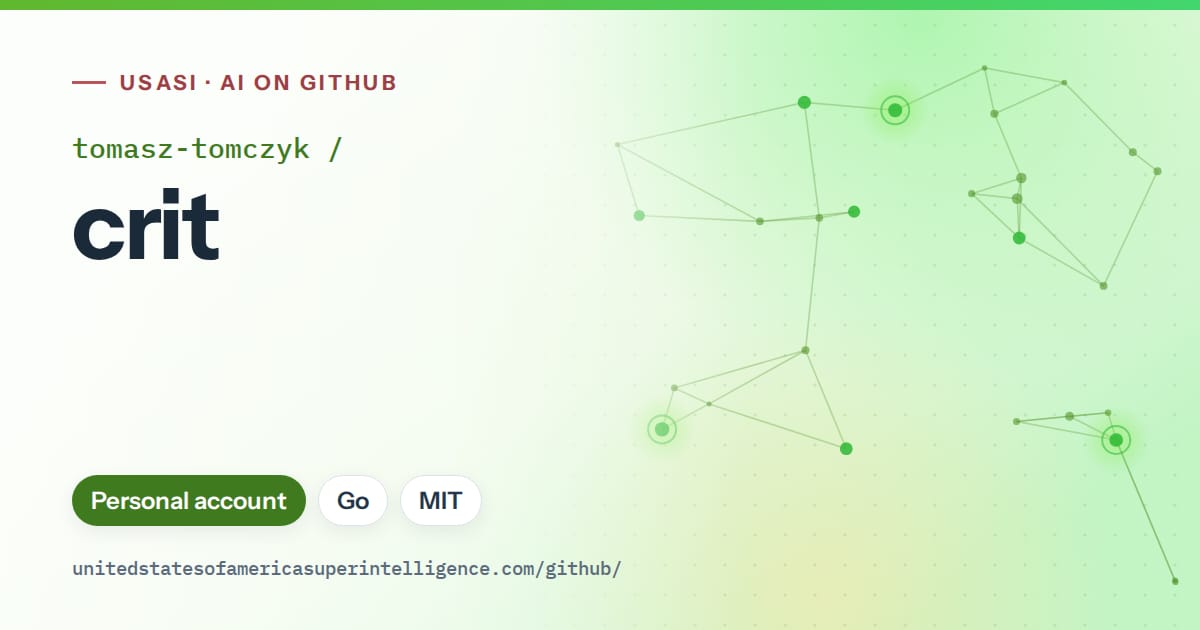 Generated green constellation network artwork for tomasz-tomczyk/crit, labeled USASI · AI on GitHub, with Personal account · Go · MIT.