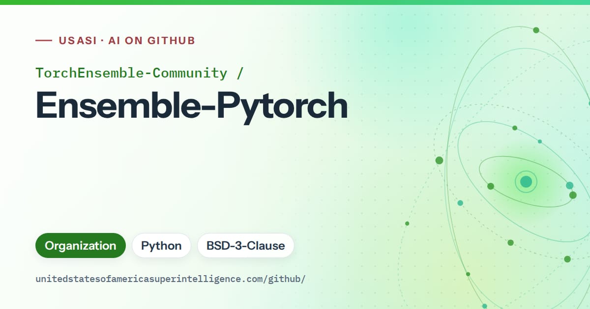 Generated green orbit artwork for TorchEnsemble-Community/Ensemble-Pytorch, labeled USASI · AI on GitHub, with Organization · Python · BSD-3-Clause.