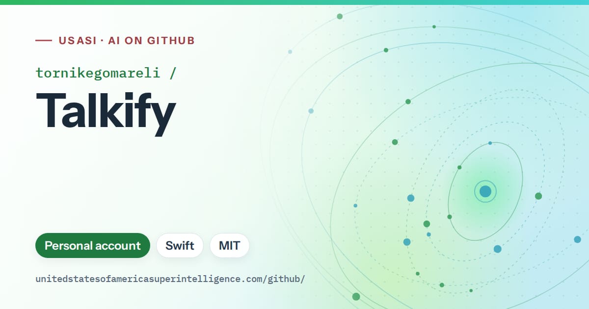 Generated green orbit artwork for tornikegomareli/Talkify, labeled USASI · AI on GitHub, with Personal account · Swift · MIT.