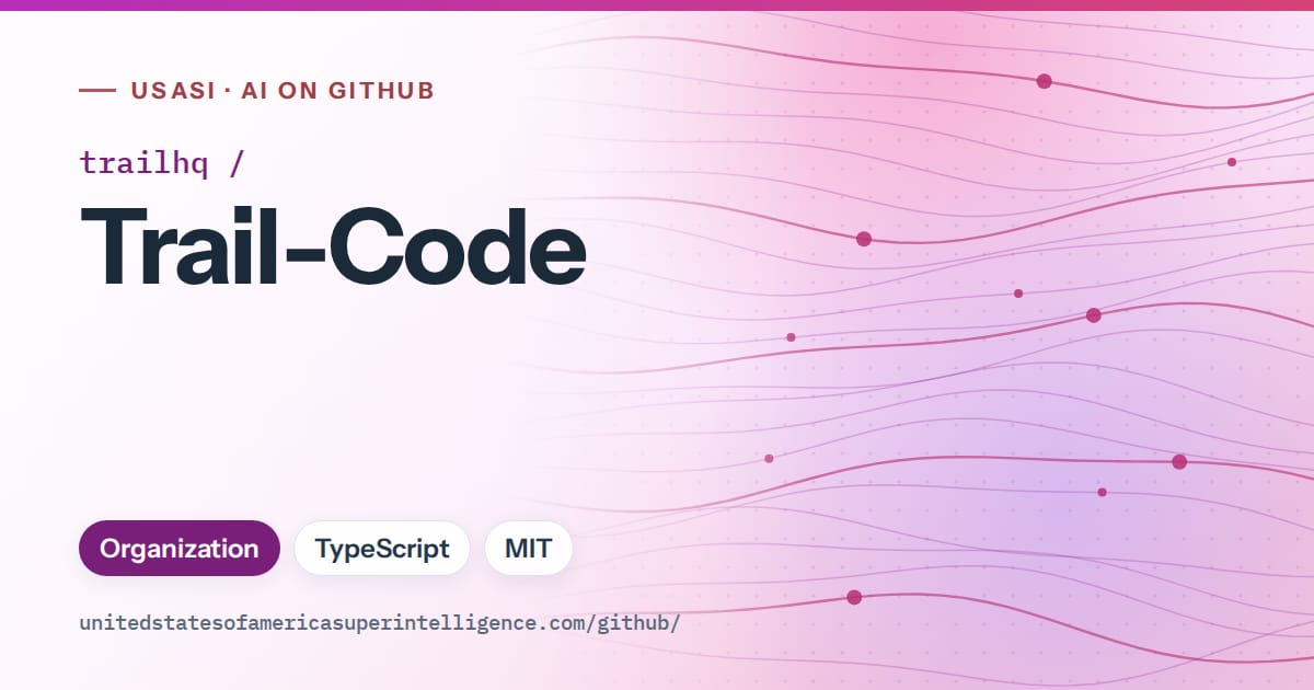 Generated purple flowing-wave artwork for trailhq/Trail-Code, labeled USASI · AI on GitHub, with Organization · TypeScript · MIT.