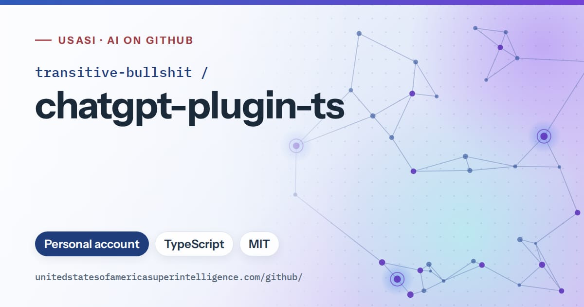 Generated blue constellation network artwork for transitive-bullshit/chatgpt-plugin-ts, labeled USASI · AI on GitHub, with Personal account · TypeScript · MIT.