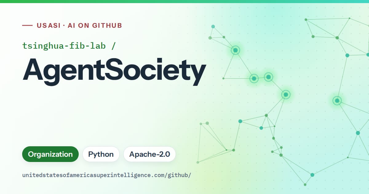 Generated green constellation network artwork for tsinghua-fib-lab/AgentSociety, labeled USASI · AI on GitHub, with Organization · Python · Apache-2.0.