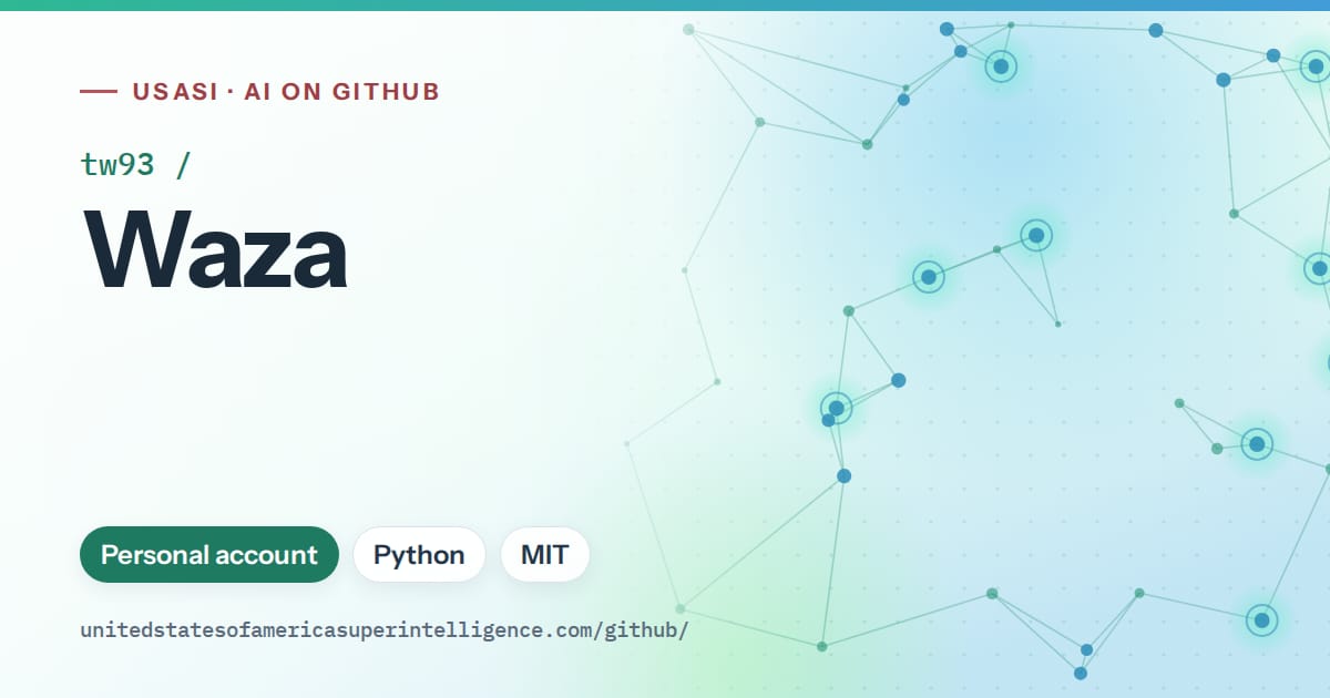Generated teal constellation network artwork for tw93/Waza, labeled USASI · AI on GitHub, with Personal account · Python · MIT.