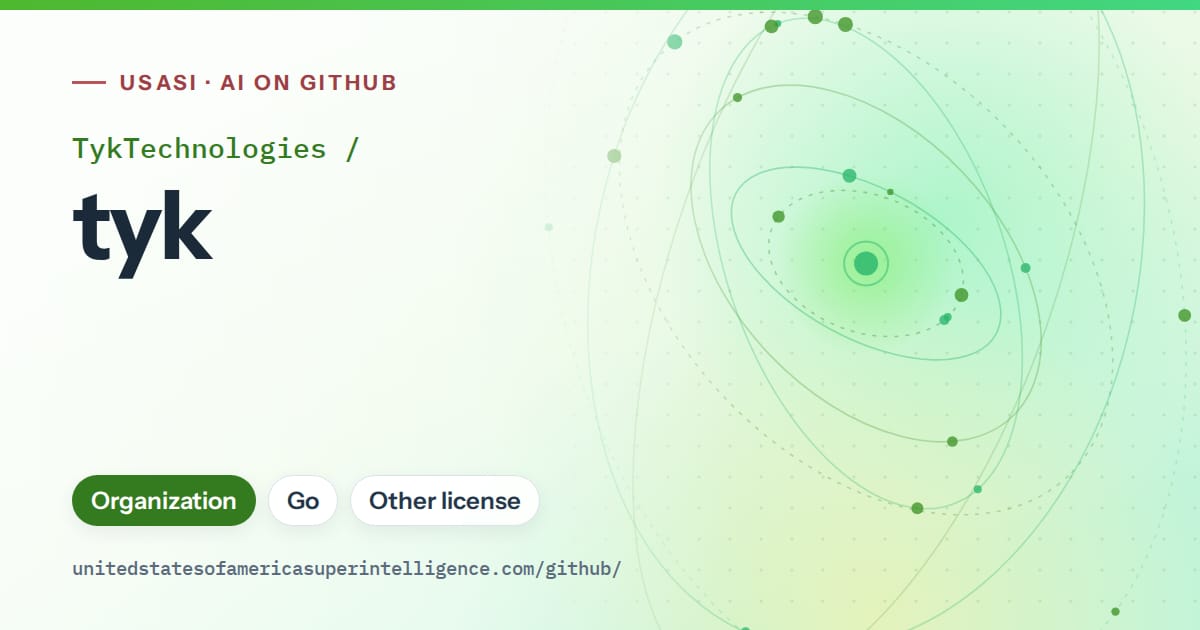 Generated green orbit artwork for TykTechnologies/tyk, labeled USASI · AI on GitHub, with Organization · Go · Other license.