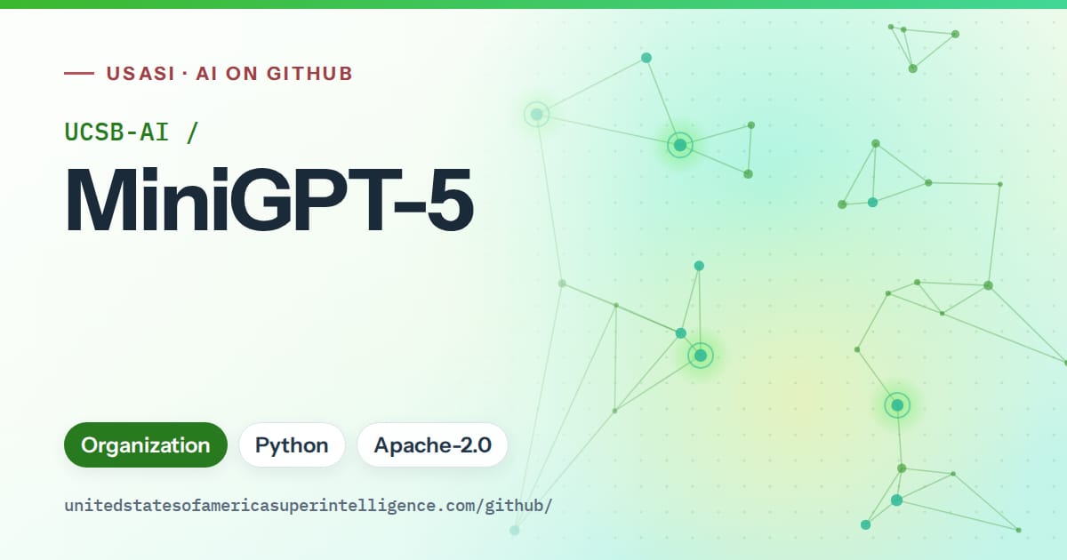 Generated green constellation network artwork for UCSB-AI/MiniGPT-5, labeled USASI · AI on GitHub, with Organization · Python · Apache-2.0.