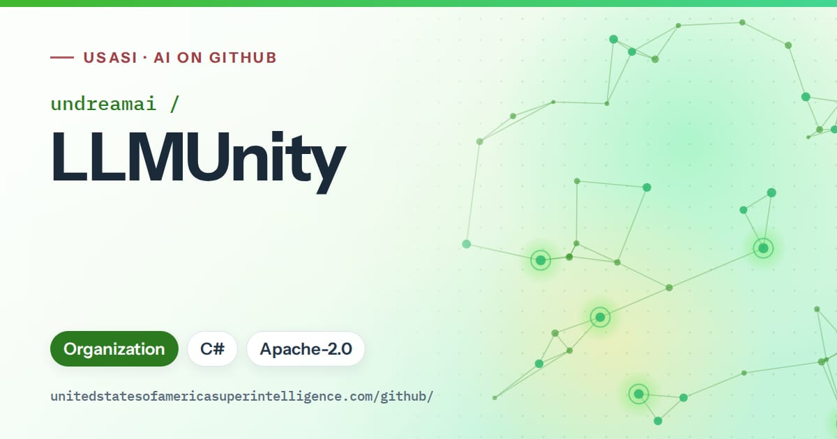Generated green constellation network artwork for undreamai/LLMUnity, labeled USASI · AI on GitHub, with Organization · C# · Apache-2.0.