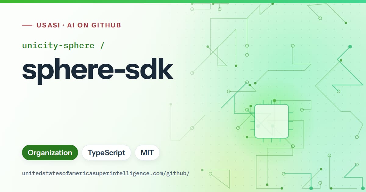 Generated green circuit-trace artwork for unicity-sphere/sphere-sdk, labeled USASI · AI on GitHub, with Organization · TypeScript · MIT.