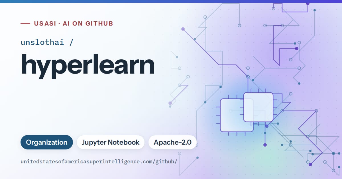 Generated sky blue circuit-trace artwork for unslothai/hyperlearn, labeled USASI · AI on GitHub, with Organization · Jupyter Notebook · Apache-2.0.