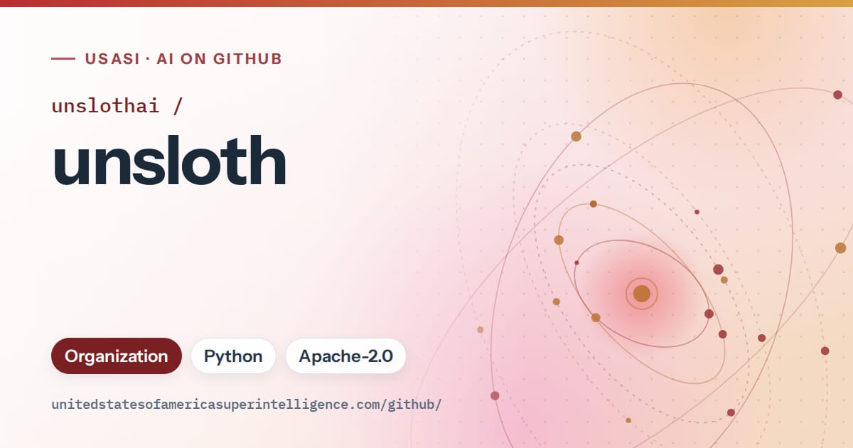 Generated red orbit artwork for unslothai/unsloth, labeled USASI · AI on GitHub, with Organization · Python · Apache-2.0.