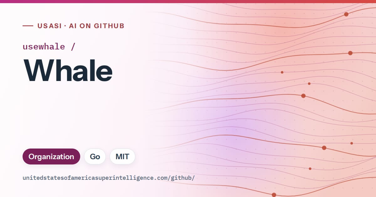 Generated pink flowing-wave artwork for usewhale/Whale, labeled USASI · AI on GitHub, with Organization · Go · MIT.