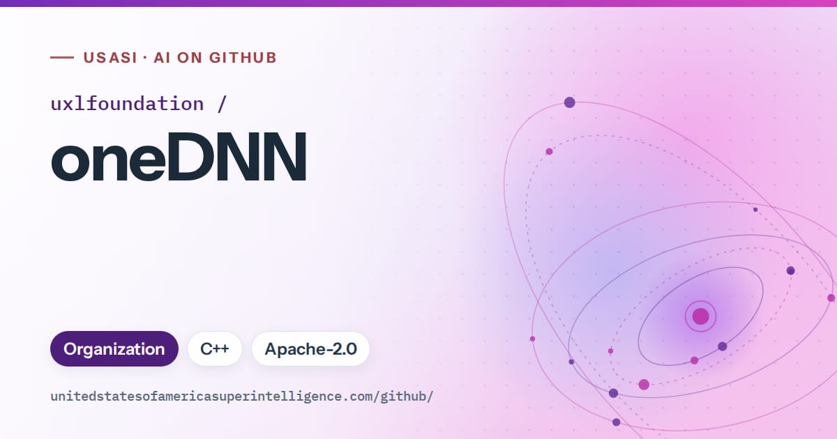 Generated violet orbit artwork for uxlfoundation/oneDNN, labeled USASI · AI on GitHub, with Organization · C++ · Apache-2.0.