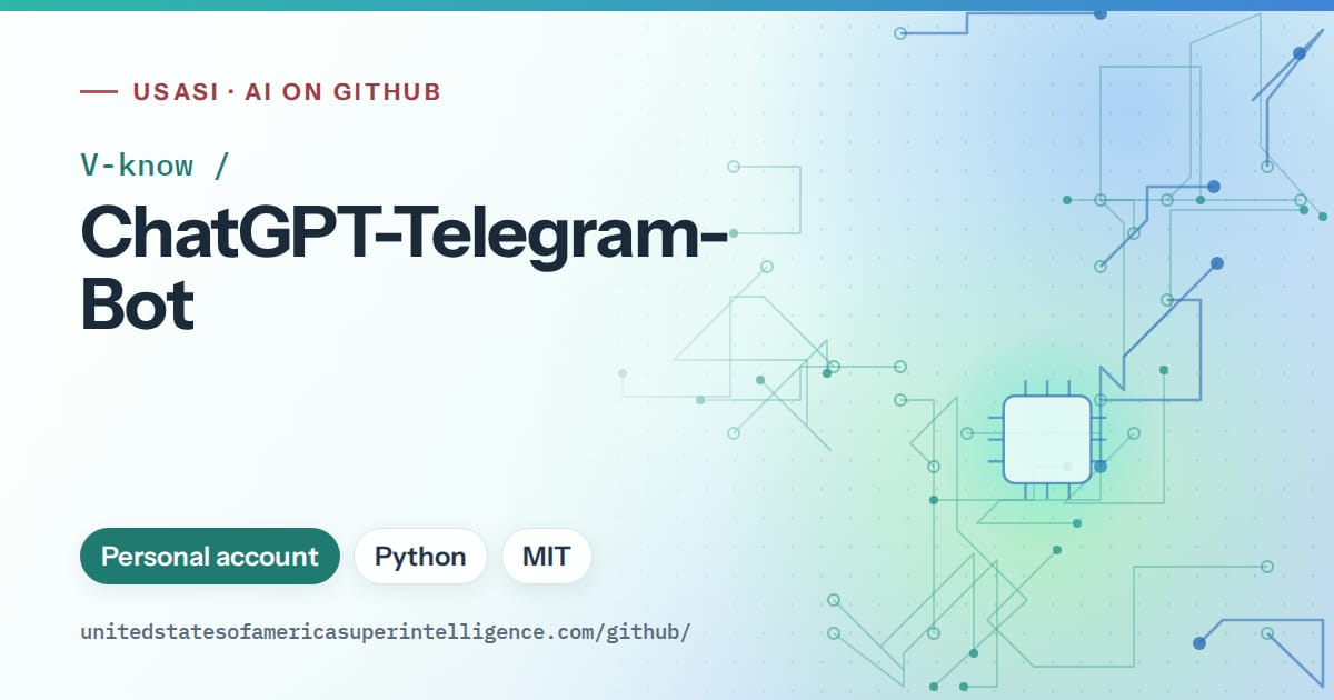 Generated teal circuit-trace artwork for V-know/ChatGPT-Telegram-Bot, labeled USASI · AI on GitHub, with Personal account · Python · MIT.