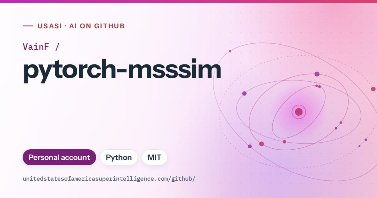 Generated purple orbit artwork for VainF/pytorch-msssim, labeled USASI · AI on GitHub, with Personal account · Python · MIT.