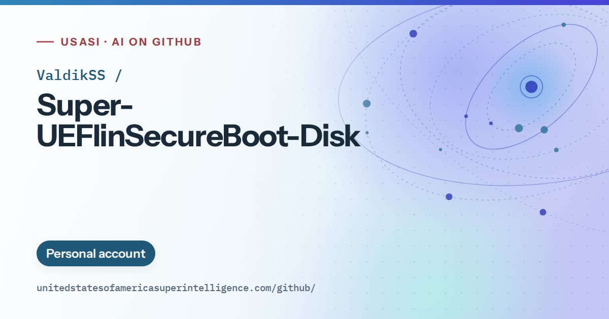 Generated sky blue orbit artwork for ValdikSS/Super-UEFIinSecureBoot-Disk, labeled USASI · AI on GitHub, with Personal account.