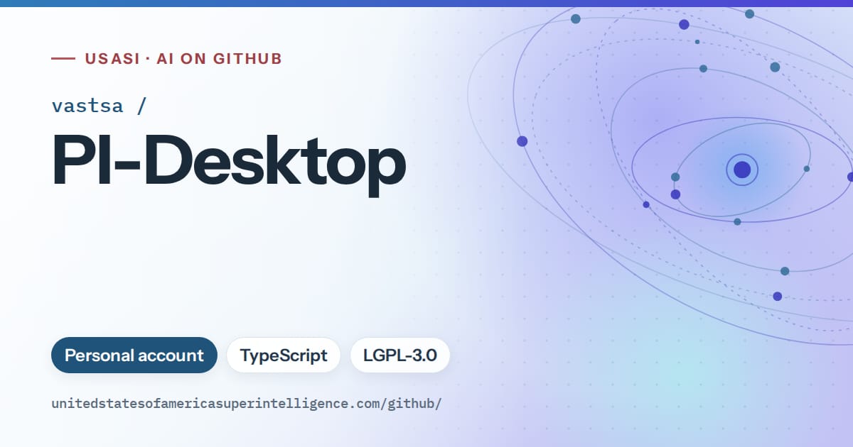 Generated sky blue orbit artwork for vastsa/PI-Desktop, labeled USASI · AI on GitHub, with Personal account · TypeScript · LGPL-3.0.