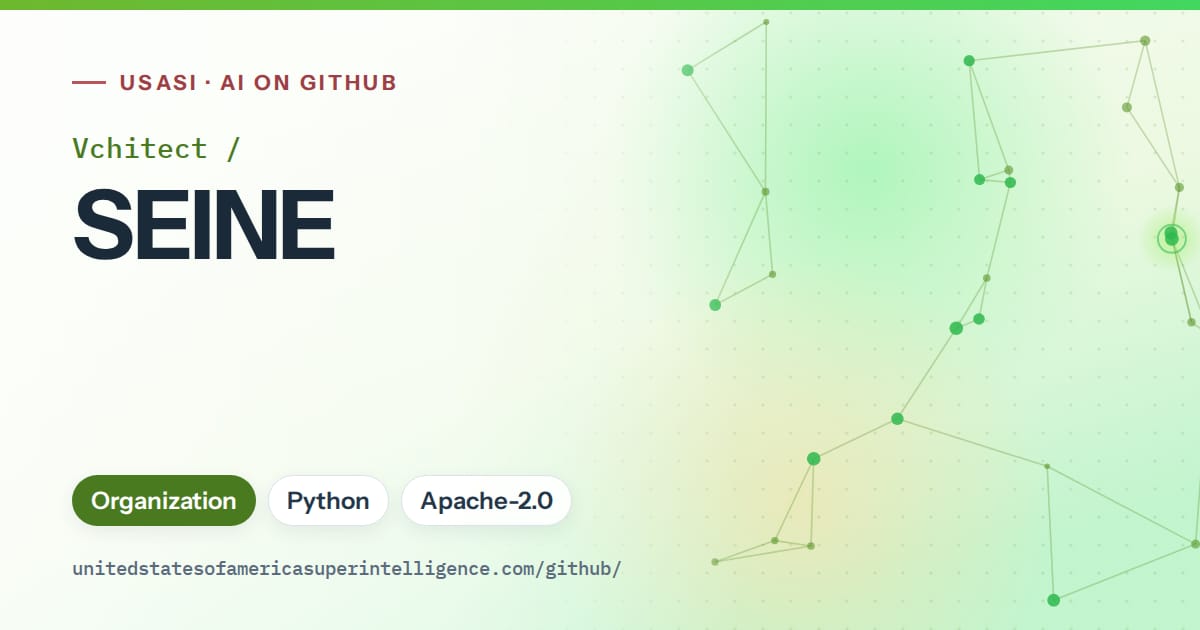 Generated green constellation network artwork for Vchitect/SEINE, labeled USASI · AI on GitHub, with Organization · Python · Apache-2.0.