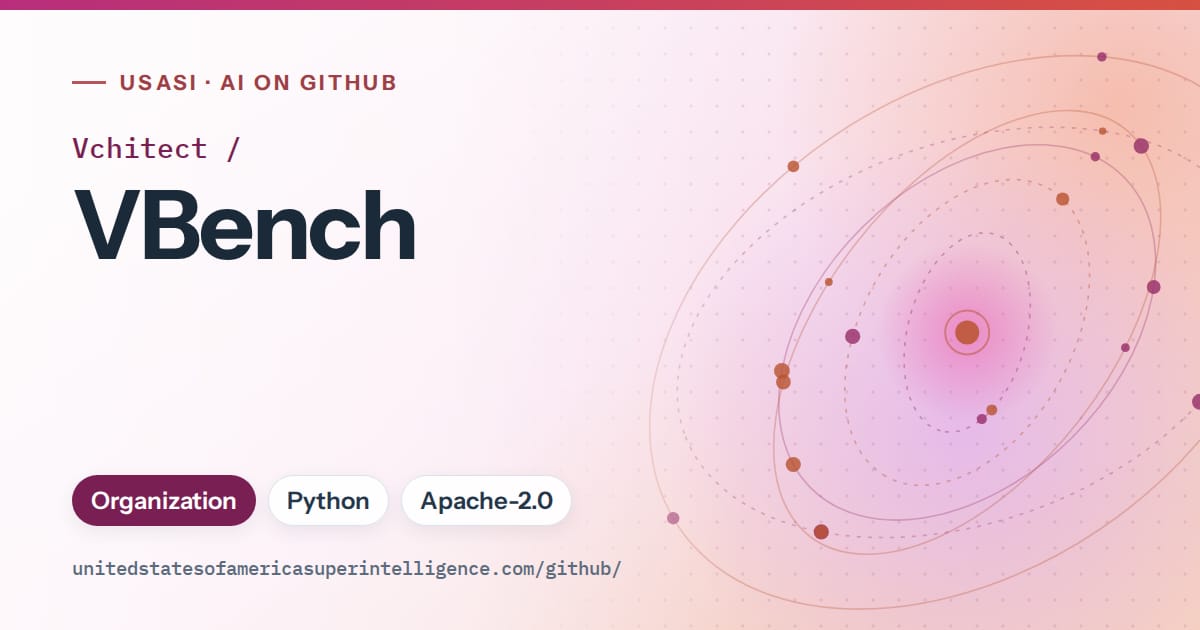 Generated pink orbit artwork for Vchitect/VBench, labeled USASI · AI on GitHub, with Organization · Python · Apache-2.0.