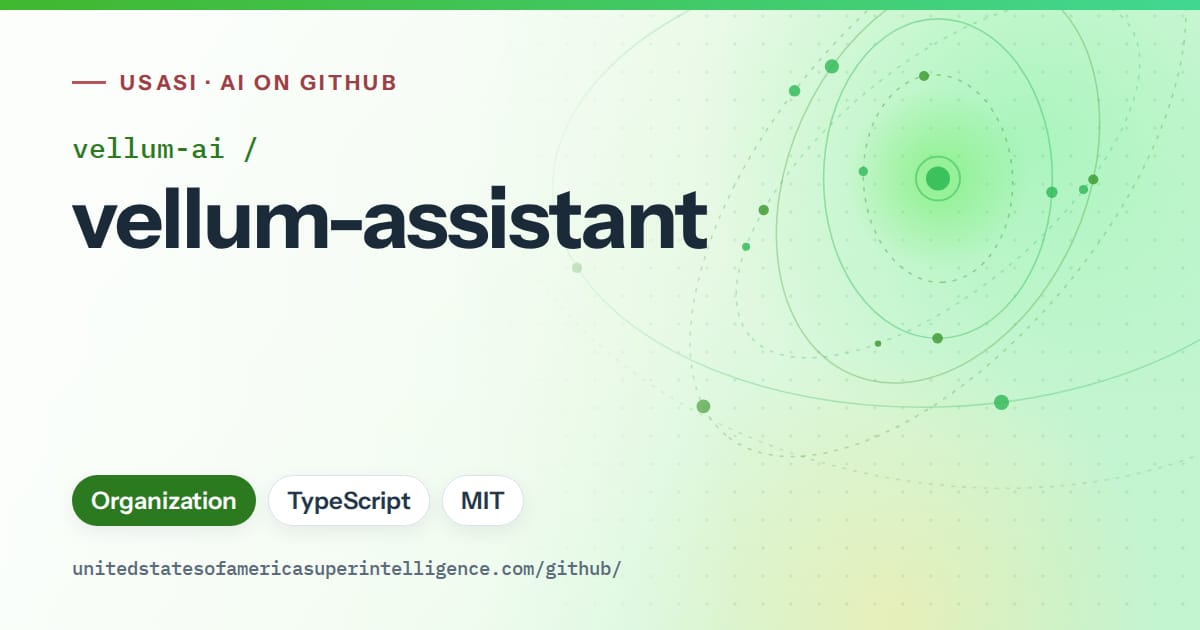 Generated green orbit artwork for vellum-ai/vellum-assistant, labeled USASI · AI on GitHub, with Organization · TypeScript · MIT.