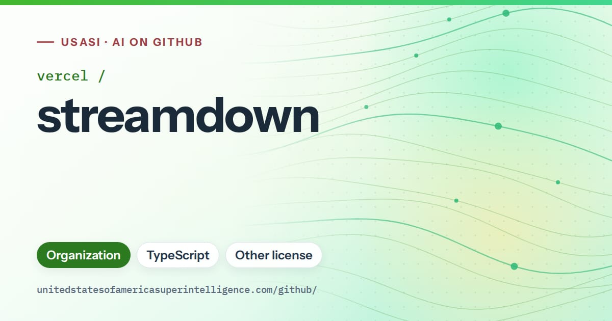 Generated green flowing-wave artwork for vercel/streamdown, labeled USASI · AI on GitHub, with Organization · TypeScript · Other license.