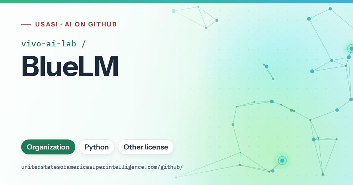Generated teal constellation network artwork for vivo-ai-lab/BlueLM, labeled USASI · AI on GitHub, with Organization · Python · Other license.