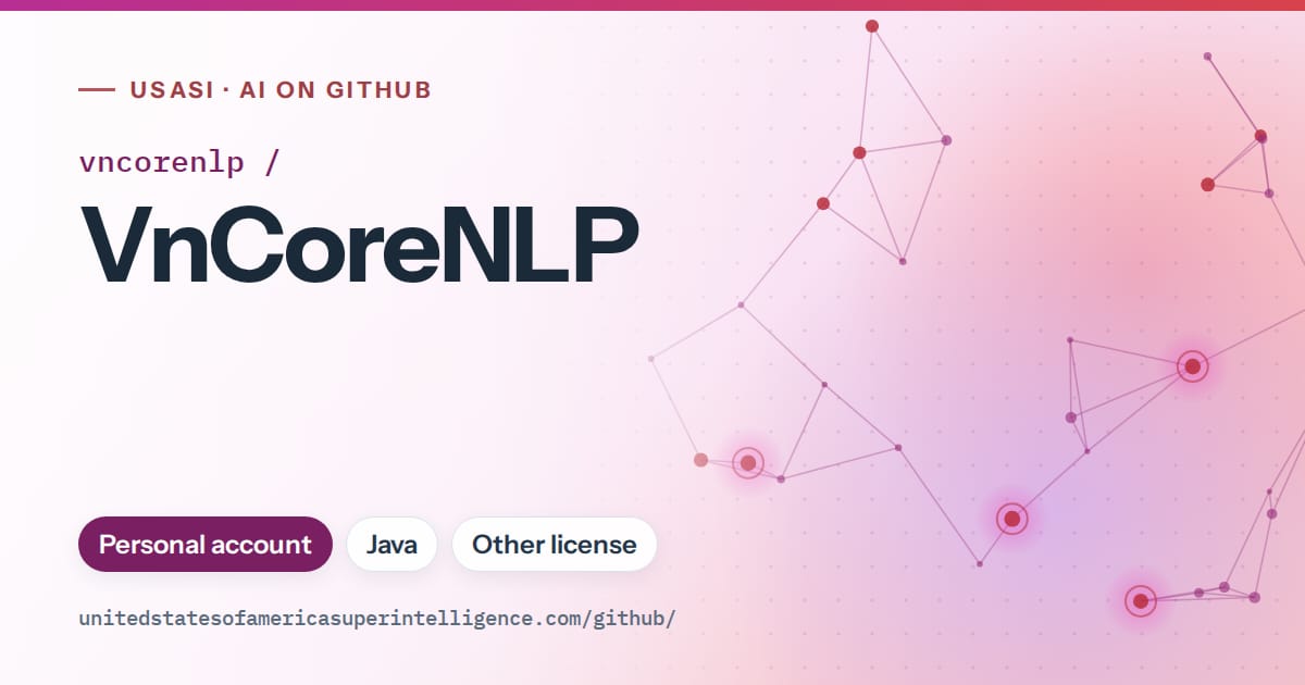 Generated purple constellation network artwork for vncorenlp/VnCoreNLP, labeled USASI · AI on GitHub, with Personal account · Java · Other license.