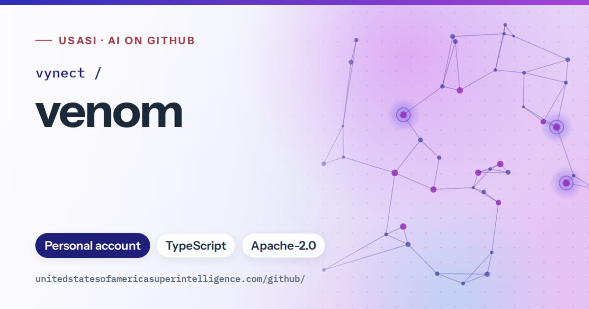 Generated blue constellation network artwork for vynect/venom, labeled USASI · AI on GitHub, with Personal account · TypeScript · Apache-2.0.