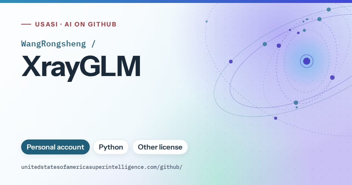 Generated sky blue orbit artwork for WangRongsheng/XrayGLM, labeled USASI · AI on GitHub, with Personal account · Python · Other license.
